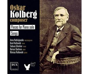 Oskar Kolberg Oskar Kolberg: Pieces for Piano Solo/Songs (CD) Album