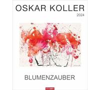 Oskar Koller - Blumenzauber Calendario 2024: Blumenzauber