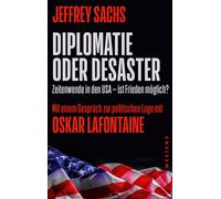 Oskar Lafontain Diplomatie oder Desaster: Zeitenwende in den USA - i (Tascabile)