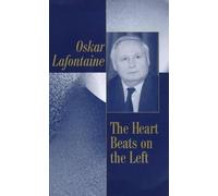 Oskar LaFontaine The Heart Beats on the Left (Copertina rigida)