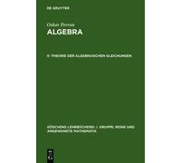 Oskar Perron Theorie der algebraischen Gleichungen (Copertina rigida)