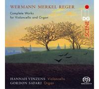 Oskar Wermann Wermann/Merkel/Reger: Complete Works for Violoncello & Organ (CD)