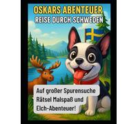Oskars Abenteuer - Reisen in Schweden: Ein Malbuch voller Abenteuer mit Oskar dem Camper - Hund