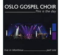 Oslo Gospel Choir - This Is The Day-Live In Montreux-Part One