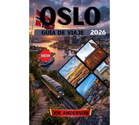 OSLO GUÍA DE VIAJE 2026