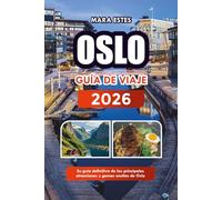 OSLO GUÍA DE VIAJE 2026: Su guía definitiva de las principales atracciones y gemas ocultas de Oslo