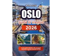 OSLO GUIDA DI VIAGGIO 2026: La tua guida definitiva alle principali attrazioni e gemme nascoste di Oslo