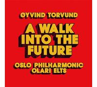 Oyvind Torvund Oyvind Torvund: A Walk Into the Future (CD) Album