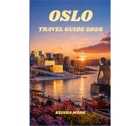 OSLO TRAVEL GUIDE 2026