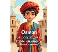 Osman Le garçon qui a fondé un empire