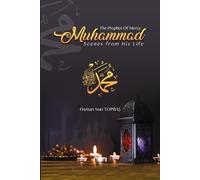 Osman Nuri Topbaş The Prophet of Mercy - Muhammad (Tascabile)