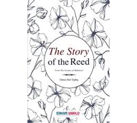 Osman Nuri Topbaş The story of the reed (Tascabile)