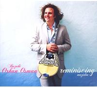 OSMAN, ORHAN - REMINISCING