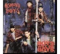 Osmond Boys - BOYS WILL BE BOYS 7" (VINYL 45) DUTCH CUR 1991