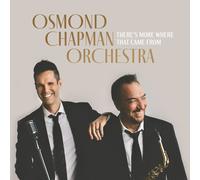 Osmond Chapman Orchestra There's More Where That Came From (CD)