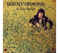Osmond Donny - A Time For Us