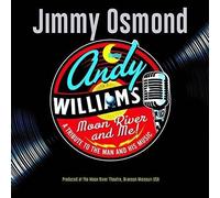 Osmond, Jimmy - Moon River & Me: A Tribute To Andy Williams