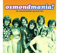Osmonds - Osmondmania! - Osmond Family's Greatest Hits