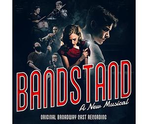 Osnes, Laura/ Cott, Corey/ Leavel, Beth - Bandstand (Original Broadway Cast Recording)