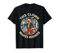Ospedale Clown Risate Medicina Umorismo Guarigione Clown Cura Maglietta
