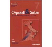 Ospedali e salute. Settimo rapporto annuale 2009
