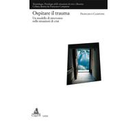 Ospitare il trauma - NUOVO