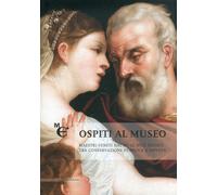 Ospiti al museo. Maestri veneti dal XV al XVIII secolo tra conservazione p...