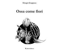 Ossa come fiori