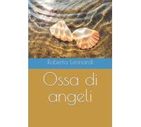 Ossa di angeli