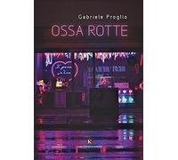 Ossa rotte
