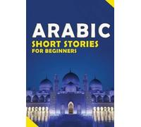Ossama Akorbal Short Arabic Stories for Beginners (Tascabile)