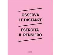 Osserva le distanze. Esercita il pensiero. Ediz. a colori