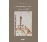 Osservanza e partita doppia. La contabilità della Badia fiorentina nel pri...