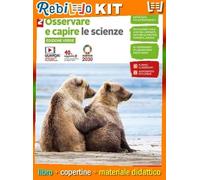 OSSERVARE E CAPIRE EDIZIONE VERDE - LE SCIENZE 2 (LDM) (9788808213013) - Libro Scolastico + Kit Scuola con Copertine Rebillo
