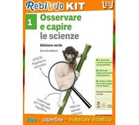 OSSERVARE E CAPIRE LE SCIENZE 2ED. - VOLUME 1 (LDM) (9788808753335) - Libro Scolastico + Kit Scuola con Copertine Rebillo