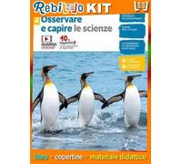OSSERVARE E CAPIRE - LE SCIENZE 3 (LDM) (9788808369604) - Libro Scolastico + Kit Scuola con Copertine Rebillo