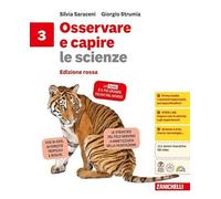 Osservare e capire le scienze. Ediz. rossa. Per la Scuola media (Vol. 3)