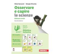 Osservare e capire. Le scienze. Ediz. verde. Idee per imparare. Per la Scuola media