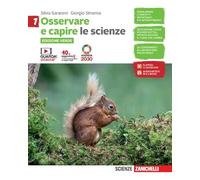 Osservare e capire. Le scienze. Ediz. verde. Per la Scuola media. Con e-book. Con espansione online (Vol. 1)
