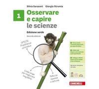 Osservare e capire le scienze. Ediz. Verde. Per la scuola media. Con ebook. Con espansione online (Vol. 1)