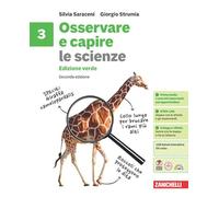 Osservare e capire. Le scienze. Ediz. verde. Per la Scuola media (Vol. 3)