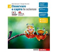 Osservare e capire. Le scienze. Per la Scuola media. Con e-book (Vol. 2)