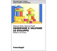 Osservare e valutare lo sviluppo. Metodi e strumenti