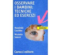 Osservare i bambini: tecniche ed esercizi