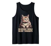 Osservare il mondo pensieri silenziosi Amante dei gatti Feline Pet Meow Canotta