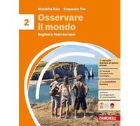 Osservare il mondo. Per la Scuola media. Regioni e Stati europei (Vol. 2)