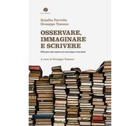 Osservare, immaginare e scrivere. Riflessioni sulla relazione tra sociolog...