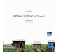 Osservare l'abitare informale