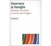 Osservare le famiglie. Metodi e tecniche