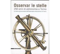 Osservare le stelle, 250 anni di astronomia a Torino